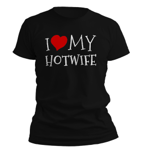 kaos I love my hot wife