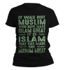 kaos Islam has made the muslim great