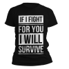 kaos kamen rider ryuki quote fight for you and survive