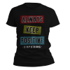 kaos always keep positive keep strong
