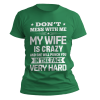 kaos dont mess with me coz my wife is crazy